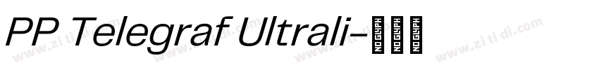 PP Telegraf Ultrali字体转换 PP Telegraf Ultrali字体转换